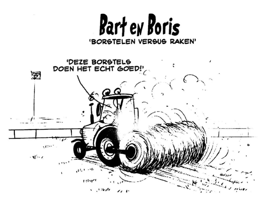 Cartoon "Bart en Boris — borstelen versus raken": een tractor met een borstelmachine trekt een grote stofwolk over een kunstgrasveld, met de tekst "Deze borstels doen het echt goed!"